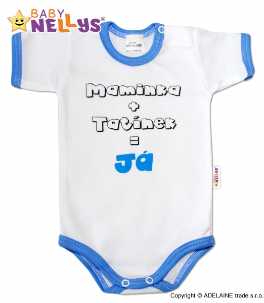 Baby Nellys Body krátký rukáv Maminka + tatínek = Já - modrý lem
